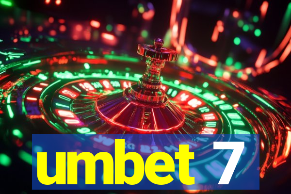 umbet 7